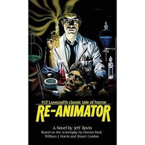 Re-Animator: The Novelization -- Jeff Rovin